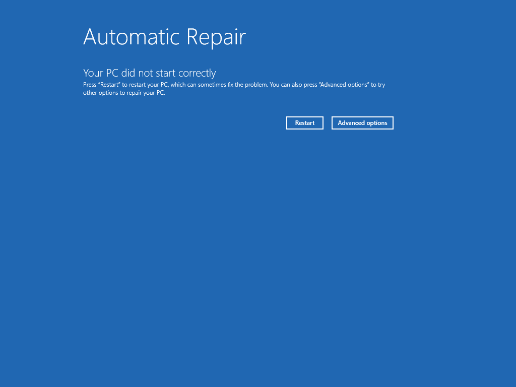 Windows Automatic Repair recovery screen reading Your PC did not start correctly, with Restart and Advanced options buttons.